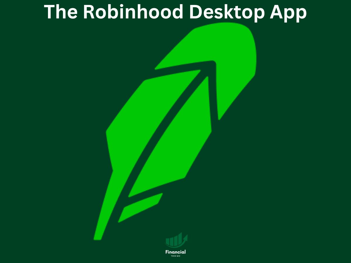 Robinhood Desktop App InDepth Review