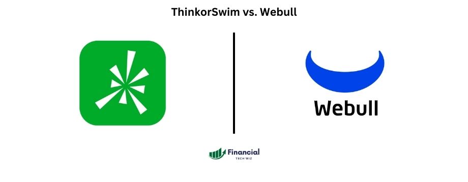 ThinkorSwim vs Webull