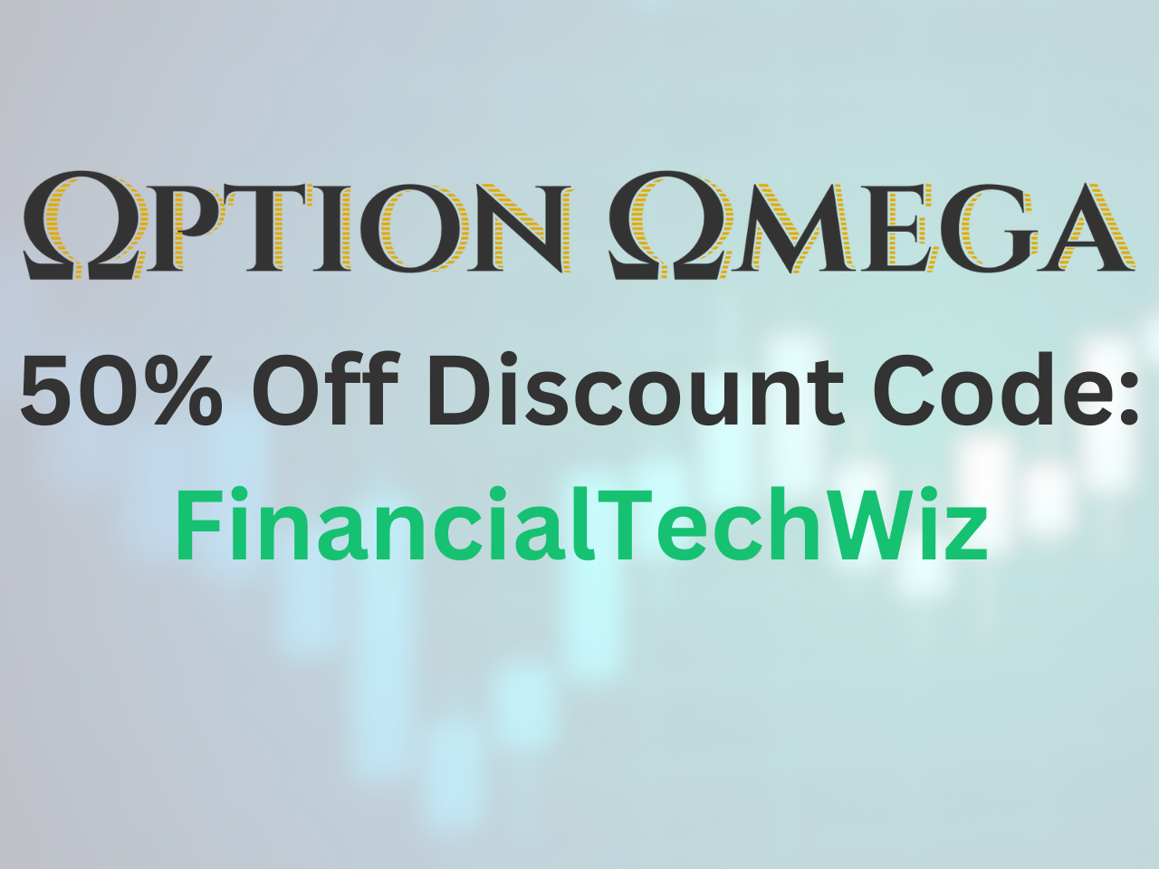 option omega discount code: FinancialTechWIz