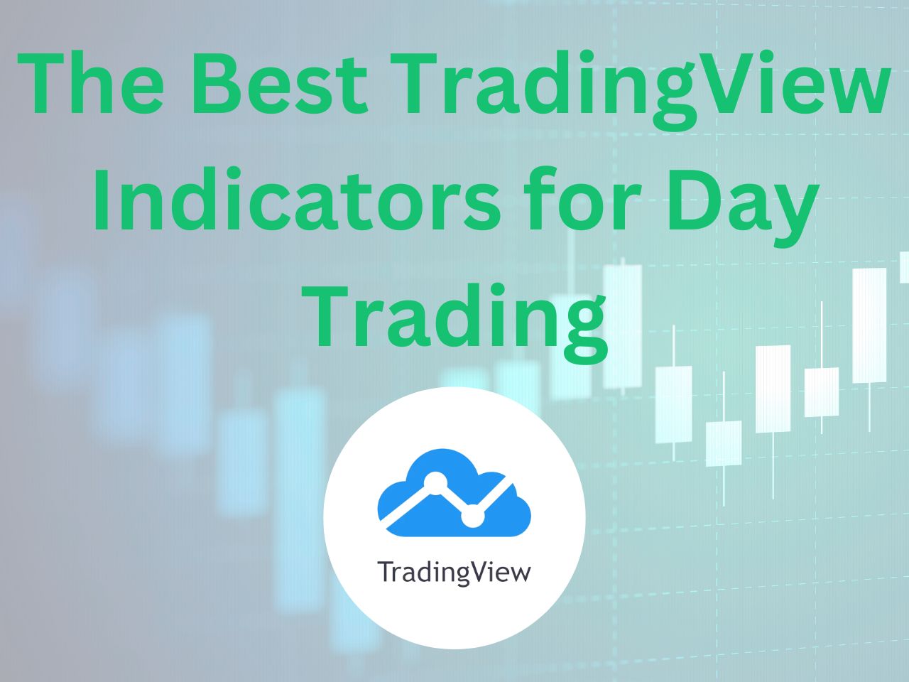 best tradingview indicators for day trading